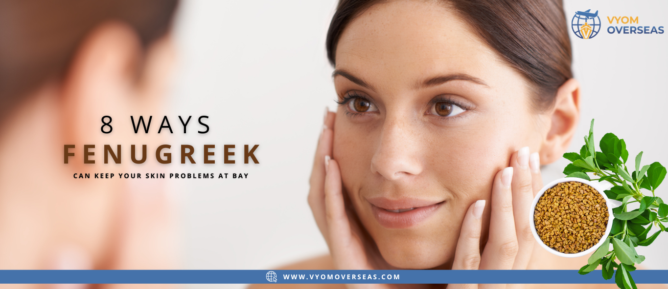 8 Ways Fenugreek Can Keep Your Skin Problems At Bay