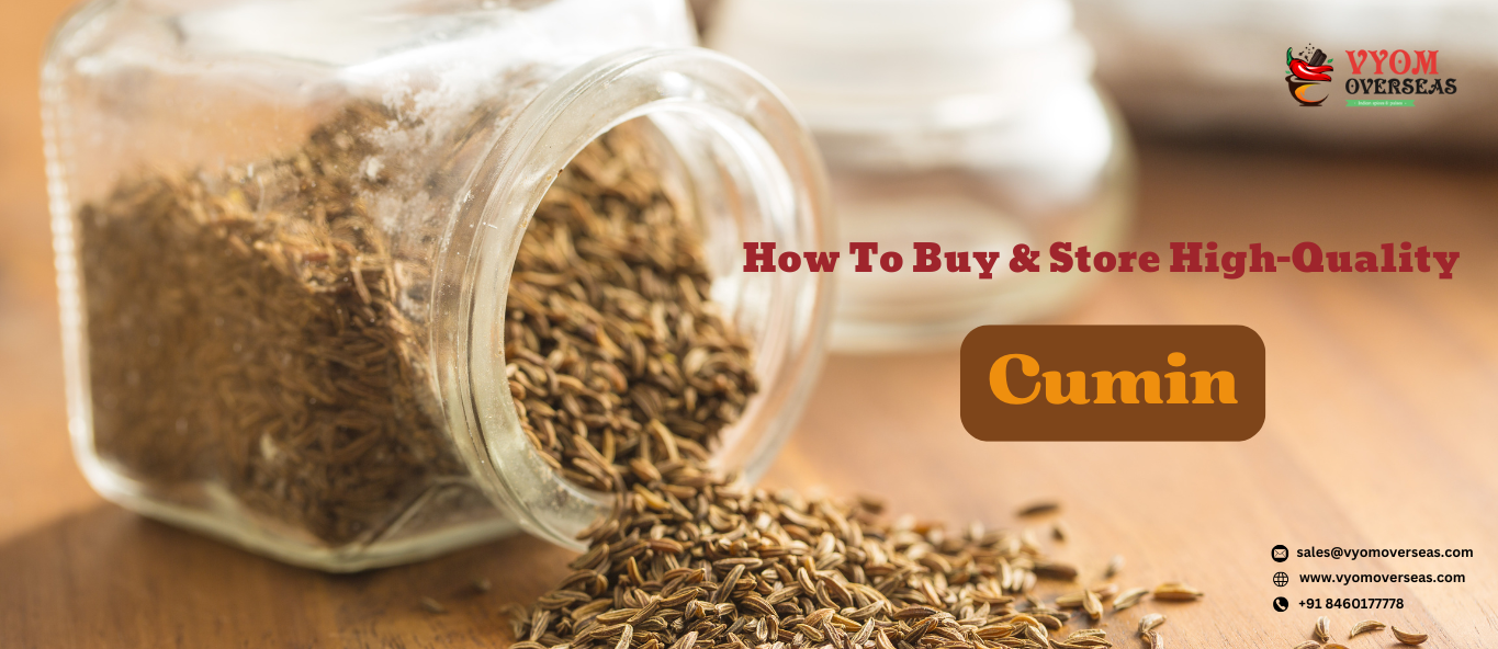 How To Buy & Store High-Quality Cumin