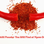 Types of Chilli Powder You Will Find at Vyom Overseas