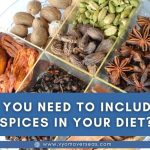 Why do you need to include Indian spices in your diet